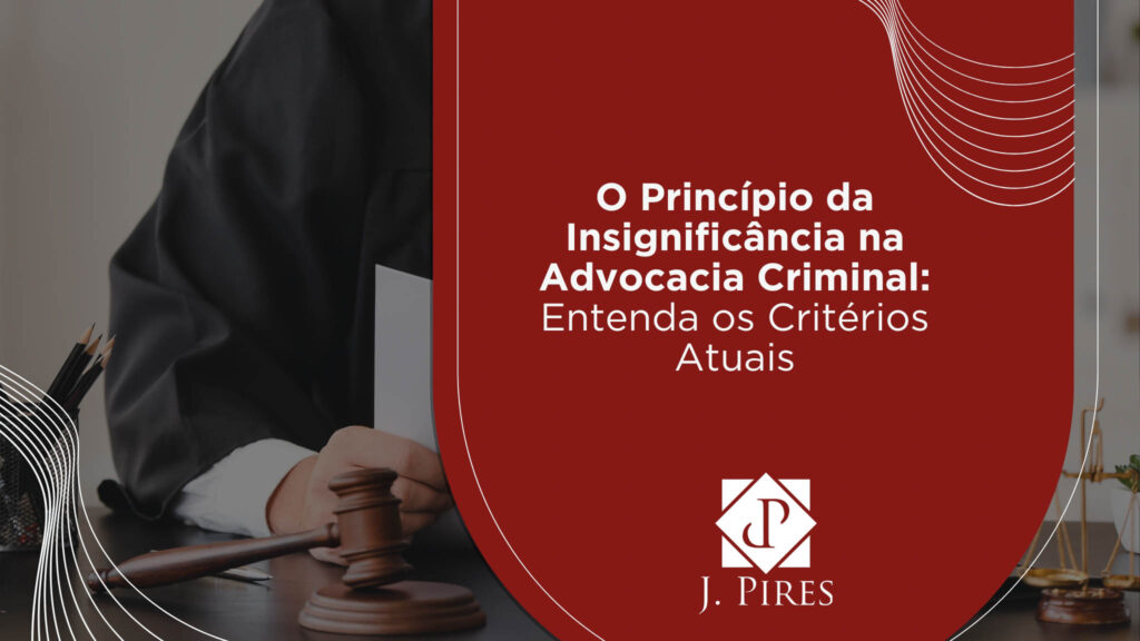 Insignificantia O Princípio da Insignificância na Advocacia Criminal: Entenda os ...